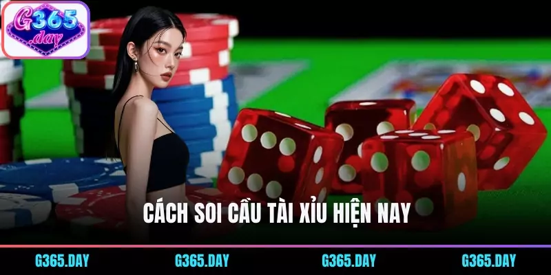Cách soi cầu Tài Xỉu hiện nay