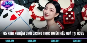 Kinh nghiệm chơi Casino trực tuyến