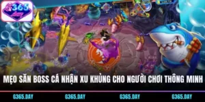 Mẹo săn Boss cá