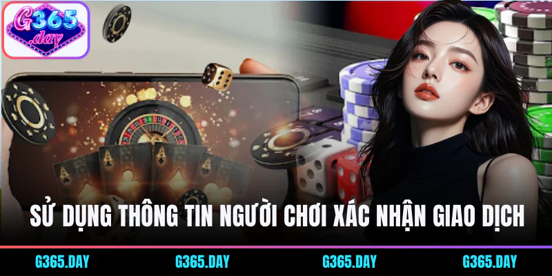 Cổng game sử dụng thông tin người chơi để xác thực các giao dịch
