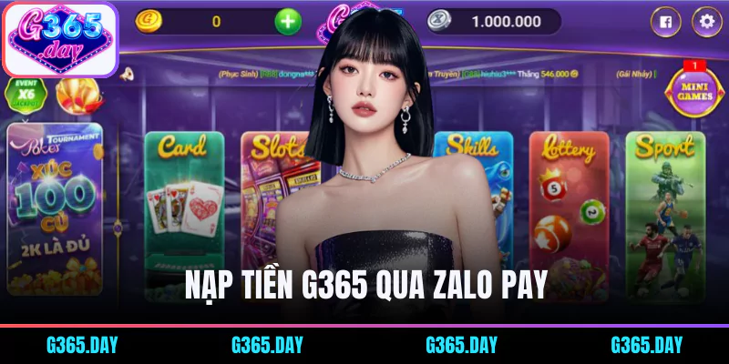 Nạp tiền cổng game G365 qua ví Zalo Pay đơn giản, nhanh chóng