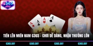 Tiến Lên Miền Nam G365